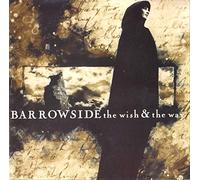 Wish & The Way by Barrowside (1994-10-18)