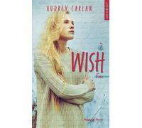 Wish - Tome 02 - Audrey Carlan - Hugo Poche - Poche - Roman