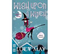 Wish Upon A Witch - Édition française