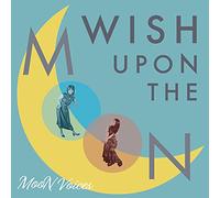 Wish Upon the Moon