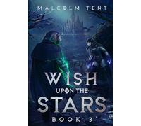 Wish Upon The Stars 3: A Superhero Cultivation Litrpg