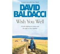 Wish You Well by David Baldacci David Baldacci (Auteur)