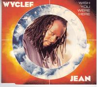 Jean, Wyclef - Wish You Were Here [Import]
