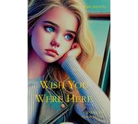 Wish You Were Here: Sequel To Chess Mates: 2 (New Worlds)