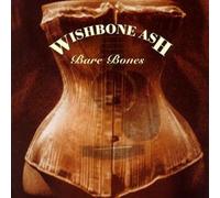 Wishbone Ash - Bare Bones [Import]