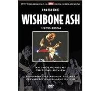 WISHBONE ASH - Inside Wishbone Ash - An Independent Critical Review 1970-2004