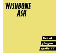 Wishbone Ash - Live at Glasgow Apollo 77 [Import]