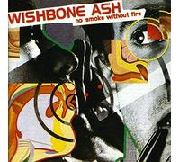 Wishbone Ash - No Smoke Without Fire [Import]