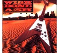 Wishbone Ash - On Air