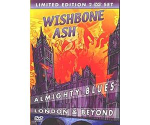 Wishbone Ash - Wishbone Ash - Almighty Blues: London and Beyond [Import allemand]