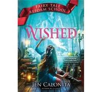 Wished by Jen Calonita Jen Calonita (Auteur)