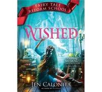 Wished by Jen Calonita Jen Calonita (Auteur)