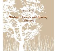 Wishes, Dreams And Spooky Themes