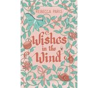 Wishes in the Wind: Wishes Book One