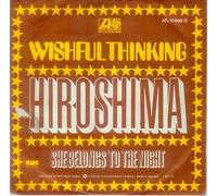 WISHFUL THINKING - Hiroshima / She belongs to the night / ATL 10 668 (N)