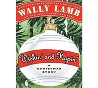 Wishin' and Hopin' Wally Lamb (Auteur)