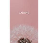 Wishing: A 100-Page Lined Journal for Big Dreams and Hopeful Hearts