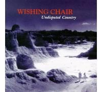 Wishing Chair - Undisputed Country