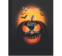 Wishing You A Very Scary Halloween: Halloween College Ruled Composition Notebook,7.5''*9.25'' In 100 Pages For Teens, Kids,Student-Girl's And Boy's For Home School Or College!