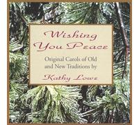 Wishing You Peace by Kathy Lowe (1999-08-02)