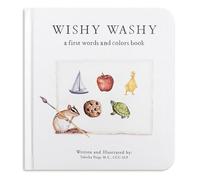 Wishy Washy: A Board Book of First Words and Colors for Growing Minds