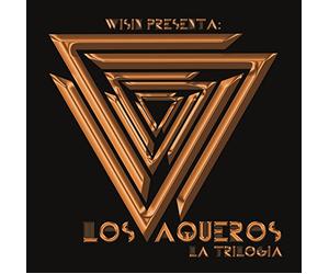 Wisin - Los Vaqueros: la Trilogia