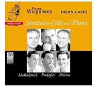 Wispelwey, Pieter - Chostakovitch / Prokofiev / Britten : Sonates pour violoncelle et piano (SACD hybride)