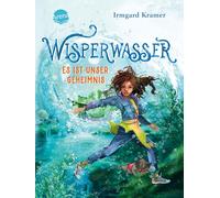 Wisperwasser. Es Ist Unser Geheimnis