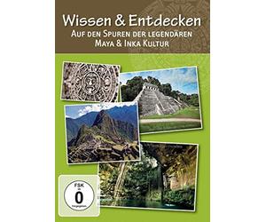 Wissen & Entdecken - Auf Den Spuren der Legendären Maya & Inka