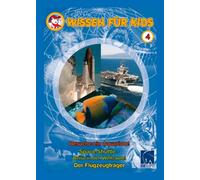 Wissen für Kids 4-Besuche EIN Aquarium/Space Shuttle/Der Flugzeugträger [Import]