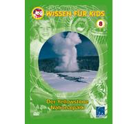 Wissen für Kids 8 - Der Yellowstone Nationalpark
