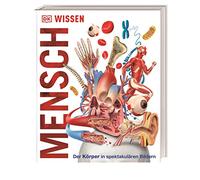 Wissen - Mensch: Der Körper in spektakulären Bildern