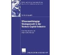 Wissensabhängige Strategiewahl In Der Venture-Capital-Industrie