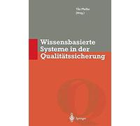 Wissensbasierte Systeme In Der Qualitätssicherung