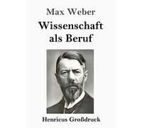 Wissenschaft Als Beruf (Großdruck)