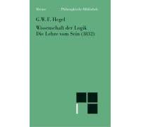 Wissenschaft Der Logik. Die Lehre Vom Sein (1832)