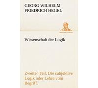 Wissenschaft Der Logik. Zweiter Teil