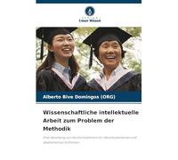 Wissenschaftliche intellektuelle Arbeit zum Problem der Methodik