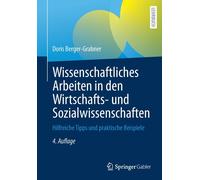 Wissenschaftliches Arbeiten In Den Wirtschafts- Und Sozialwissenschaften