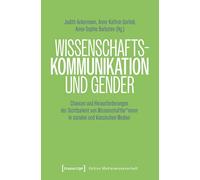 Wissenschaftskommunikation und Gender: Chancen und Herausforderungen der Sichtbarkeit von Wissenschaftler*innen in sozialen und klassischen Medien