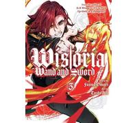 Wistoria : La baguette et l'épée 3