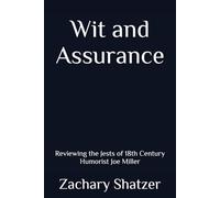 Wit and Assurance: Reviewing the Jests of 18th Century Humorist Joe Miller
