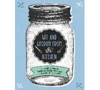 Wit And Wisdom From The Kitchen