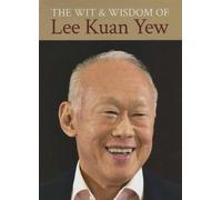 Wit and Wisdom of Lee Kuan Yew by Kuan Yew Lee(2013-09-01)