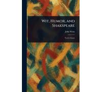 Wit, Humor, and Shakspeare