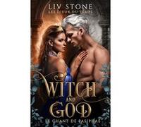 Witch and God - Les dieux du temps - Tome 1 (Couverture Romance): Le Chant de Pasiphaé