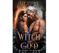 Witch and God - Les dieux du temps - Tome 1 (Couverture Romance): Le Chant de Pasiphaé