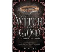 Witch and God - Les dieux du temps - Tome 2 - Liv Stone - Hlab Eds - broché - Roman
