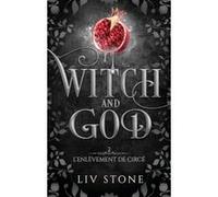 Witch and God - Tome 2 (Couverture Discreet): L'enlèvement de Circé