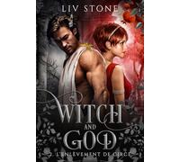 Witch and God - Tome 2 L'enlèvement de Circé - Liv Stone - BMR - broché - Roman